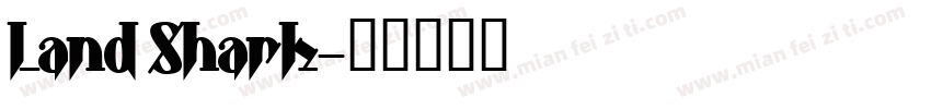 Land Shark字体转换